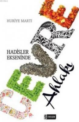 Hadisler Ekseninde Çevre Ahlakı