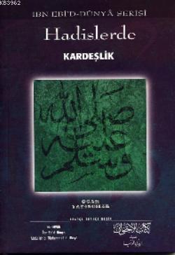Hadislerde Kardeşlik İbn Ebid-dünya