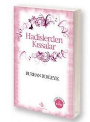 Hadislerden Kıssalar Burhan Bozgeyik