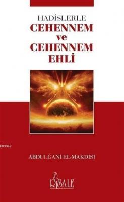 Hadislerle Cehennem ve Cehennem Ehli (Cep Boy) Abdulğani El-Makdisi