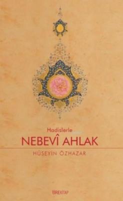 Hadislerle Nebevi Ahlak Hüseyin Özhazar