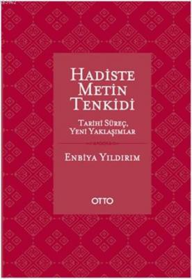 Hadiste Metin Tenkidi (Ciltli) Enbiya Yıldırım