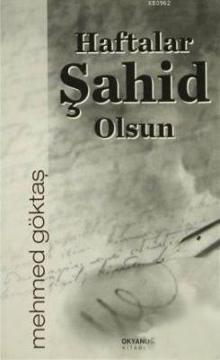 Haftalar Şahit Olsun
