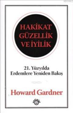 Hakikat Güzellik Ve İyilik