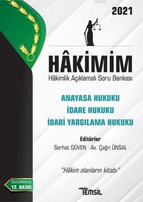 Hâkimim - Hakimlik Açıklamalı Soru Bankası Anayasa Hukuku İdare Hukuku İdari Yargılama Hukuku