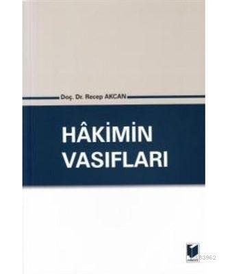 Hakimin Vasıfları Recep Akcan