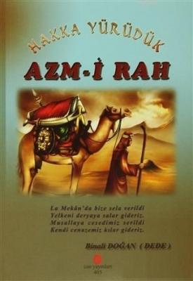 Hakka Yürüdük Azm-i Rah Binali Doğan
