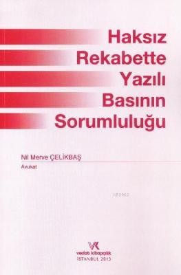 Haksız Rekabette Yazılı Basının Sorumluluğu