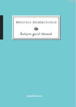 Haliçten Gazel Okumak