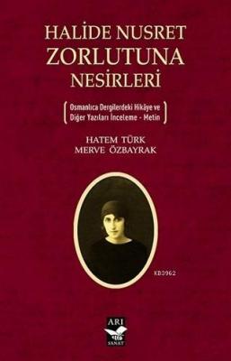 Halide Nusret Zorlutuna Nesirleri