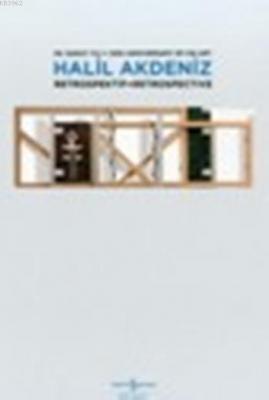 Halil Akdeniz Retrospektif