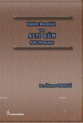 Halim Berekat ve Altı Gün Adlı Romanı