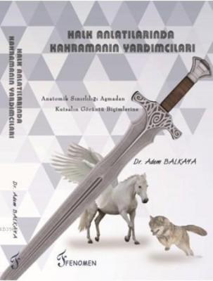 Halk Anlatılarında Kahramanın Yardımcıları