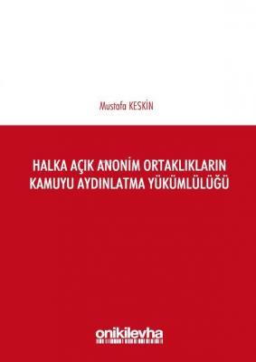 Halka Açık Anonim Ortaklıkların Kamuyu Aydınlatma Yükümlülüğü