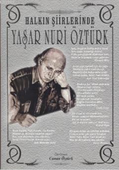 Halkın Şiirlerinde Yaşar Nuri Öztürk Canan Öztürk
