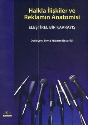 Halkla İlişkiler ve Reklamın Anatomisi