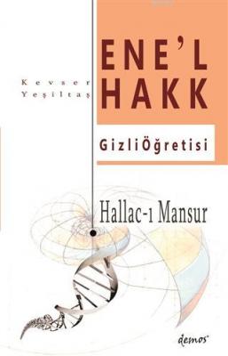 Hallac-ı Mansur - Ene'l Hakk Gizli Öğretisi