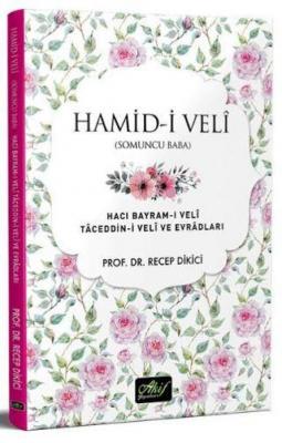 Hamid-i Veli (Somuncu Baba) Recep Dikici