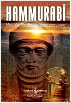 Hammurabi (Ciltli) Marc Van De Mieroop
