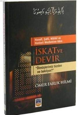Hanefi, Şafii, Maliki ve Hanbeli Mezhebine Göre İskat ve Devir