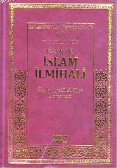 Hanefiler İçin Kaynak İslam İlmihali