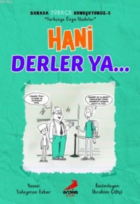 Hani Derler Ya... - Burada Türkçe Konuşuyoruz 5