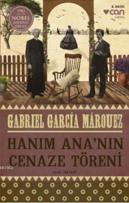 Hanım Ana'nın Cenaze Töreni Gabriel Garcia Marquez