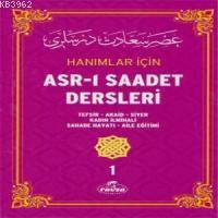 Hanımlar İçin Asr-ı Saadet Dersleri 1