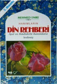 Hanımlara Din Rehberi (Ciltli) Mehmed Emre