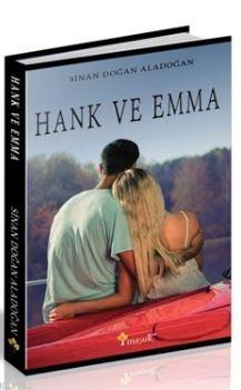 Hank ve Emma Sinan Doğan Aladoğan