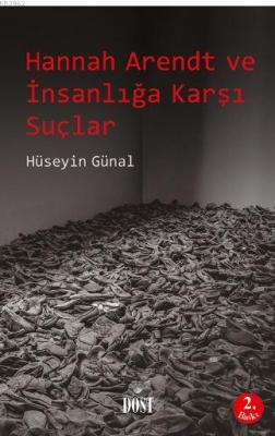 Hannah Arendt ve İnsanlığa Karşı Suçlar