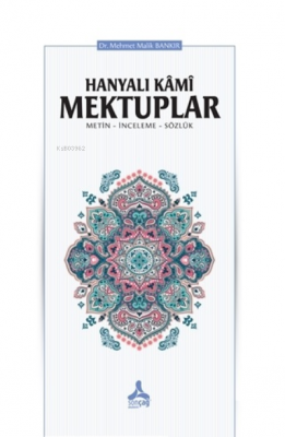 Hanyalı Kami Mektuplar (Metin-İnceleme-Sözlük)
