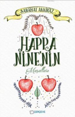 Happa Ninenin Masalları Sabahat Akkiraz