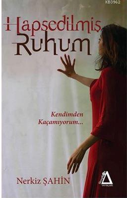 Hapsedilmiş Ruhum