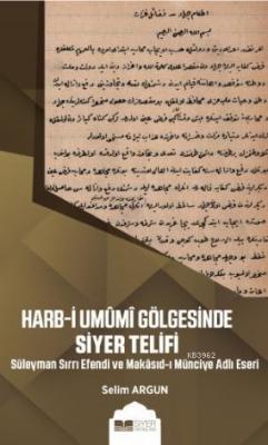 Harb - i Umumi Gölgesinde Siyer Telifi