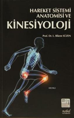 Hareket Sistemi Anatomisi ve Kinesiyoloji Bikem Süzen