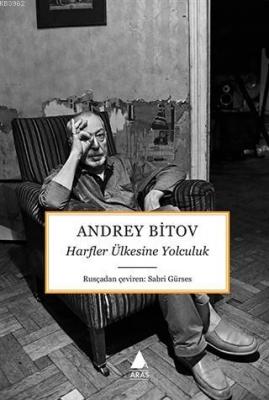 Harfler Ülkesine Yolculuk Andrey Bitov