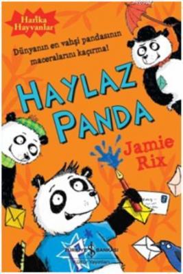 Harika Hayvanlar - Haylaz Panda Jamie Rix