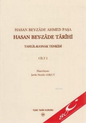 Hasan Bey-zade Tarihi Cilt: 1