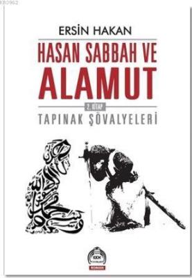 Hasan Sabbah ve Alamut 2. Kitap: Tapınak Şövalyeleri
