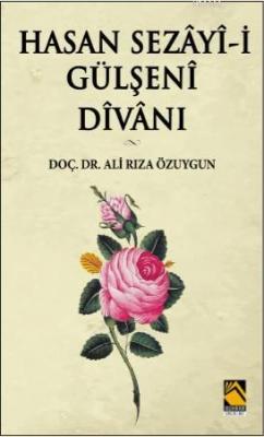 Hasan Sezay - i Gülşeni  Divanı