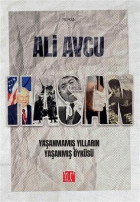 Hasan - Yaşanmamış Yılların Yaşanmış Öyküsü Ali Avcu