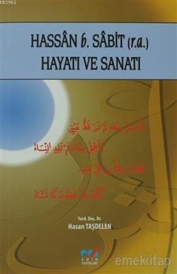 Hassan b. Sabit (r.a.) Hayatı ve Sanatı