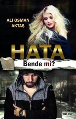 Hata Bende mi? Ali Osman Aktaş