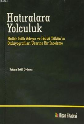 Hatıralara Yolculuk Fatıma Betül Üyümez