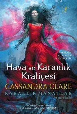 Hava ve Karanlık Kraliçesi Cassandra Clare