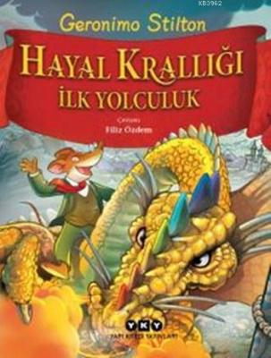 Hayal Krallığı İlk Yolculuk