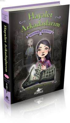 Hayalet Arkadaşlarım 1 (Ciltli)