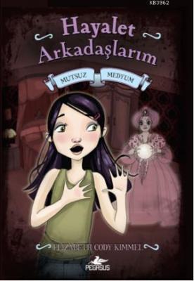 Hayalet Arkadaşlarım 3 - Mutsuz Medyum