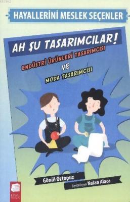 Hayallerini Meslek Seçenler - Ah Şu Tasarımcılar!